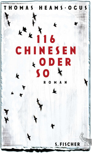 Buchcover 116 Chinesen oder so | Thomas Heams-Ogus | EAN 9783100302120 | ISBN 3-10-030212-5 | ISBN 978-3-10-030212-0