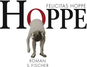 Buchcover Hoppe | Felicitas Hoppe | EAN 9783100324511 | ISBN 3-10-032451-X | ISBN 978-3-10-032451-1