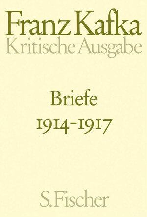 Briefe 1914-1917: Band 3: Kritische Ausgabe