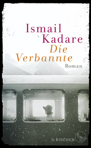Buchcover Die Verbannte | Ismail Kadare | EAN 9783100384164 | ISBN 3-10-038416-4 | ISBN 978-3-10-038416-4