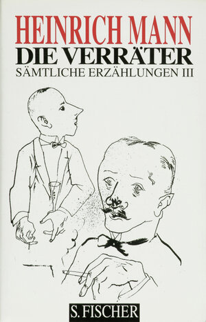 Buchcover Die Verräter | Heinrich Mann | EAN 9783100478122 | ISBN 3-10-047812-6 | ISBN 978-3-10-047812-2