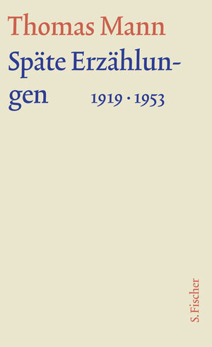 Buchcover Späte Erzählungen 1919-1953 | Thomas Mann | EAN 9783100483256 | ISBN 3-10-048325-1 | ISBN 978-3-10-048325-6