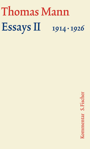 Buchcover Essays II 1914-1926 | Thomas Mann | EAN 9783100483539 | ISBN 3-10-048353-7 | ISBN 978-3-10-048353-9