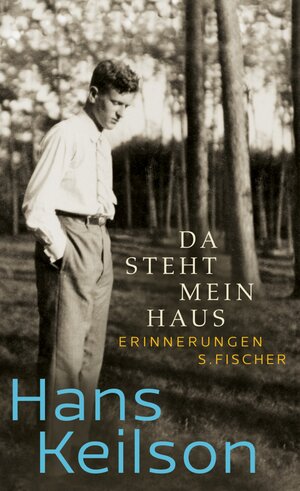 Buchcover Da steht mein Haus | Hans Keilson | EAN 9783100485199 | ISBN 3-10-048519-X | ISBN 978-3-10-048519-9