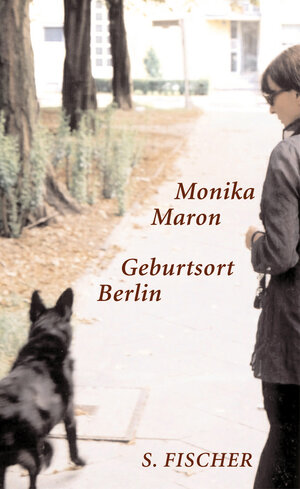 Buchcover Geburtsort Berlin | Monika Maron | EAN 9783100488183 | ISBN 3-10-048818-0 | ISBN 978-3-10-048818-3