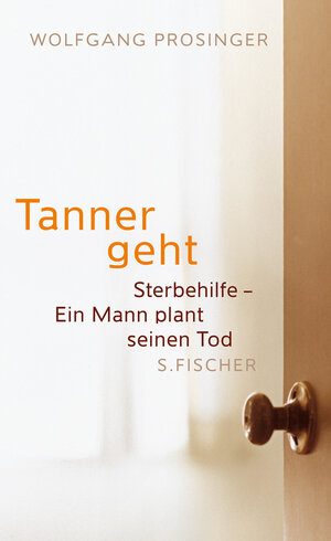 Buchcover Tanner geht | Wolfgang Prosinger | EAN 9783100590305 | ISBN 3-10-059030-9 | ISBN 978-3-10-059030-5