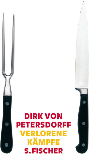 Buchcover Verlorene Kämpfe | Dirk von Petersdorff | EAN 9783100610041 | ISBN 3-10-061004-0 | ISBN 978-3-10-061004-1
