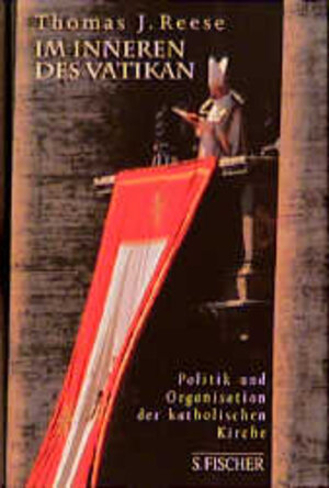 Buchcover Im Inneren des Vatikan | Thomas J Reese | EAN 9783100629210 | ISBN 3-10-062921-3 | ISBN 978-3-10-062921-0