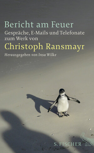 Buchcover Bericht am Feuer | Christoph Ransmayr | EAN 9783100629531 | ISBN 3-10-062953-1 | ISBN 978-3-10-062953-1
