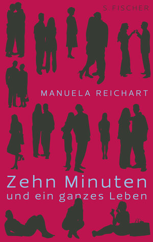 Buchcover Zehn Minuten und ein ganzes Leben | Manuela Reichart | EAN 9783100636041 | ISBN 3-10-063604-X | ISBN 978-3-10-063604-1