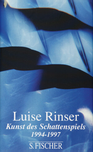 Buchcover Kunst des Schattenspiels | Luise Rinser | EAN 9783100660527 | ISBN 3-10-066052-8 | ISBN 978-3-10-066052-7