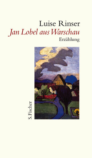 Buchcover Jan Lobel aus Warschau | Luise Rinser | EAN 9783100660541 | ISBN 3-10-066054-4 | ISBN 978-3-10-066054-1