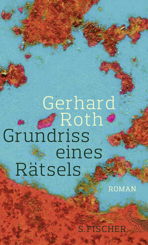 Buchcover Grundriss eines Rätsels | Gerhard Roth | EAN 9783100660688 | ISBN 3-10-066068-4 | ISBN 978-3-10-066068-8