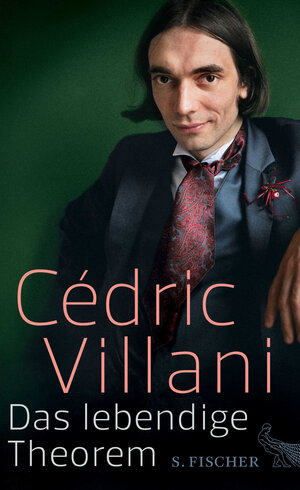 Buchcover Das lebendige Theorem | Cédric Villani | EAN 9783100860071 | ISBN 3-10-086007-1 | ISBN 978-3-10-086007-1