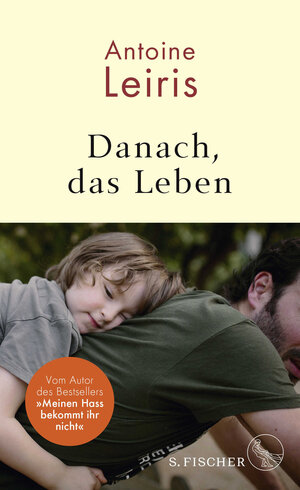 Buchcover Danach, das Leben | Antoine Leiris | EAN 9783103970449 | ISBN 3-10-397044-7 | ISBN 978-3-10-397044-9