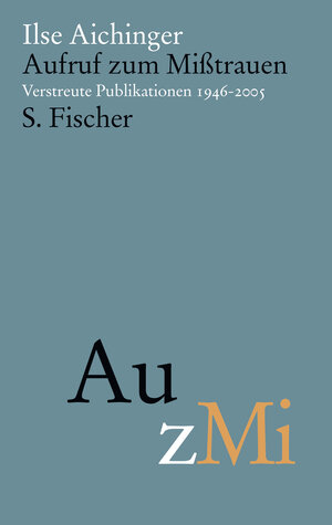 Buchcover Aufruf zum Mißtrauen | Ilse Aichinger | EAN 9783103970869 | ISBN 3-10-397086-2 | ISBN 978-3-10-397086-9