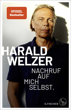Buchcover Nachruf auf mich selbst. | Harald Welzer | EAN 9783103971033 | ISBN 3-10-397103-6 | ISBN 978-3-10-397103-3
