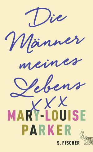 Buchcover Die Männer meines Lebens | Mary-Louise Parker | EAN 9783103972153 | ISBN 3-10-397215-6 | ISBN 978-3-10-397215-3