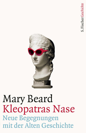Buchcover Kleopatras Nase | Mary Beard | EAN 9783103972177 | ISBN 3-10-397217-2 | ISBN 978-3-10-397217-7