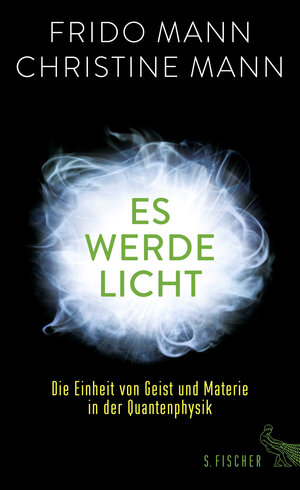 Buchcover Es werde Licht | Frido Mann | EAN 9783103972450 | ISBN 3-10-397245-8 | ISBN 978-3-10-397245-0