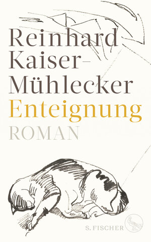 Buchcover Enteignung | Reinhard Kaiser-Mühlecker | EAN 9783103974089 | ISBN 3-10-397408-6 | ISBN 978-3-10-397408-9
