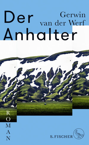 Buchcover Der Anhalter | Gerwin van der Werf | EAN 9783103974669 | ISBN 3-10-397466-3 | ISBN 978-3-10-397466-9