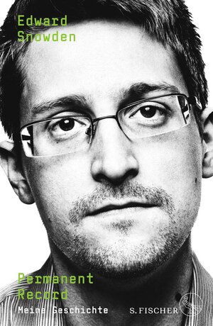 Buchcover Permanent Record | Edward Snowden | EAN 9783103974829 | ISBN 3-10-397482-5 | ISBN 978-3-10-397482-9