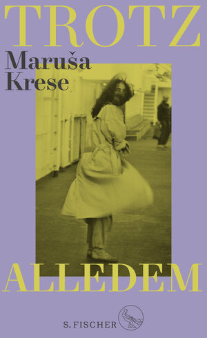 Buchcover Trotz alledem | Maruša Krese | EAN 9783103975093 | ISBN 3-10-397509-0 | ISBN 978-3-10-397509-3