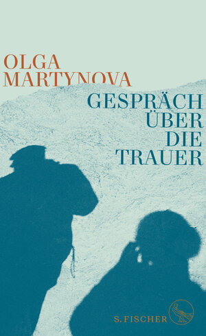 Buchcover Gespräch über die Trauer | Olga Martynova | EAN 9783103975192 | ISBN 3-10-397519-8 | ISBN 978-3-10-397519-2