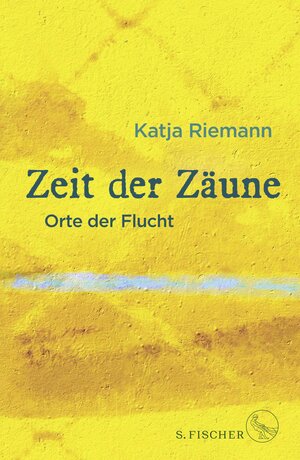 Buchcover Zeit der Zäune | Katja Riemann | EAN 9783103975413 | ISBN 3-10-397541-4 | ISBN 978-3-10-397541-3