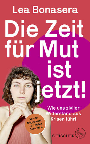 Buchcover Die Zeit für Mut ist jetzt! | Lea Bonasera | EAN 9783103975741 | ISBN 3-10-397574-0 | ISBN 978-3-10-397574-1