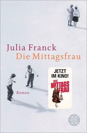 Buchcover Die Mittagsfrau | Julia Franck | EAN 9783104000299 | ISBN 3-10-400029-8 | ISBN 978-3-10-400029-9
