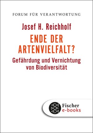 Buchcover Ende der Artenvielfalt? | Josef H. Reichholf | EAN 9783104000701 | ISBN 3-10-400070-0 | ISBN 978-3-10-400070-1