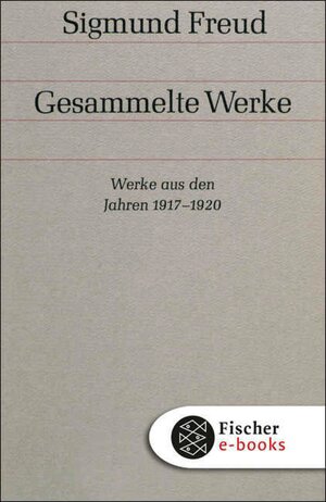 Buchcover Werke aus den Jahren 1917-1920 | Sigmund Freud | EAN 9783104001623 | ISBN 3-10-400162-6 | ISBN 978-3-10-400162-3