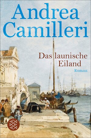 Buchcover Das launische Eiland | Andrea Camilleri | EAN 9783104002347 | ISBN 3-10-400234-7 | ISBN 978-3-10-400234-7