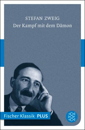 Buchcover Der Kampf mit dem Dämon | Stefan Zweig | EAN 9783104002477 | ISBN 3-10-400247-9 | ISBN 978-3-10-400247-7