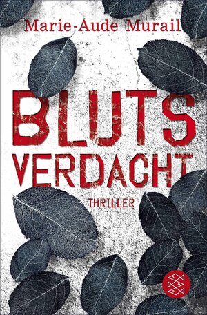 Buchcover Blutsverdacht | Marie-Aude Murail | EAN 9783104006727 | ISBN 3-10-400672-5 | ISBN 978-3-10-400672-7