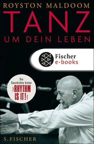 Buchcover Tanz um dein Leben | Royston Maldoom | EAN 9783104007106 | ISBN 3-10-400710-1 | ISBN 978-3-10-400710-6