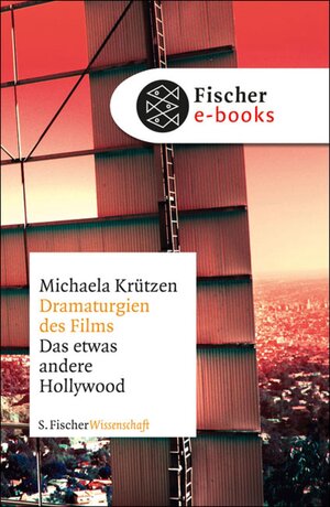 Buchcover Dramaturgien des Films | Michaela Krützen | EAN 9783104009445 | ISBN 3-10-400944-9 | ISBN 978-3-10-400944-5