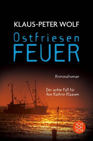 Buchcover Ostfriesenfeuer | Klaus-Peter Wolf | EAN 9783104010441 | ISBN 3-10-401044-7 | ISBN 978-3-10-401044-1