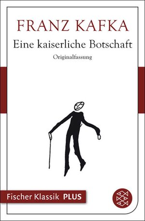 Buchcover Eine kaiserliche Botschaft | Franz Kafka | EAN 9783104011288 | ISBN 3-10-401128-1 | ISBN 978-3-10-401128-8