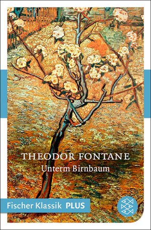 Buchcover Unterm Birnbaum | Theodor Fontane | EAN 9783104012513 | ISBN 3-10-401251-2 | ISBN 978-3-10-401251-3