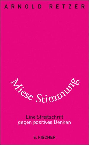 Buchcover Miese Stimmung | Arnold Retzer | EAN 9783104012827 | ISBN 3-10-401282-2 | ISBN 978-3-10-401282-7