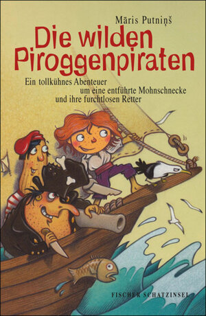 Buchcover Die wilden Piroggenpiraten | Maris Putninš | EAN 9783104013480 | ISBN 3-10-401348-9 | ISBN 978-3-10-401348-0