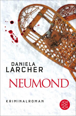 Buchcover Neumond | Daniela Larcher | EAN 9783104015903 | ISBN 3-10-401590-2 | ISBN 978-3-10-401590-3