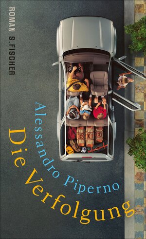 Buchcover Die Verfolgung | Alessandro Piperno | EAN 9783104016214 | ISBN 3-10-401621-6 | ISBN 978-3-10-401621-4