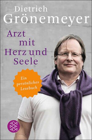 Buchcover Arzt mit Herz und Seele | Dietrich Grönemeyer | EAN 9783104017198 | ISBN 3-10-401719-0 | ISBN 978-3-10-401719-8