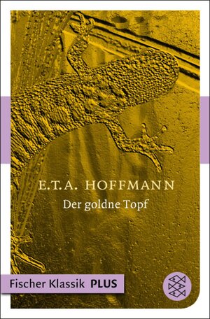 Buchcover Der goldne Topf | E.T.A. Hoffmann | EAN 9783104017419 | ISBN 3-10-401741-7 | ISBN 978-3-10-401741-9