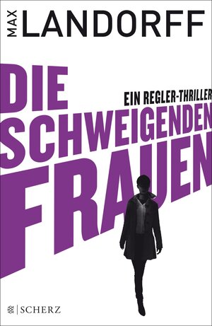 Buchcover Die schweigenden Frauen | Max Landorff | EAN 9783104017631 | ISBN 3-10-401763-8 | ISBN 978-3-10-401763-1
