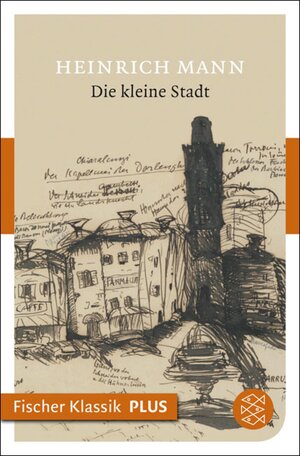 Buchcover Die kleine Stadt | Heinrich Mann | EAN 9783104017921 | ISBN 3-10-401792-1 | ISBN 978-3-10-401792-1